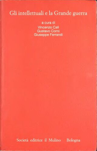 Gli intellettuali e la Grande Guerra