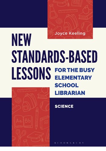 New Standards-Based Lessons for the Busy Elementary School Librarian: Science