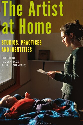 The Artist at Home: Studios, Practices and Identities