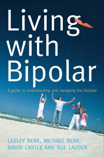 Living with Bipolar: A Guide to Understanding and Managing the Disorder