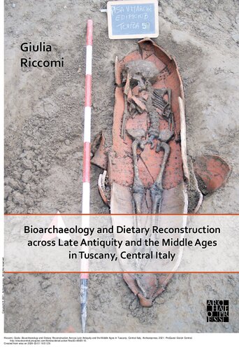Bioarchaeology and Dietary Reconstruction Across Late Antiquity and the Middle Ages in Tuscany, Central Italy