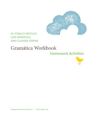 Gramática para la composición Workbook: Homework Activities