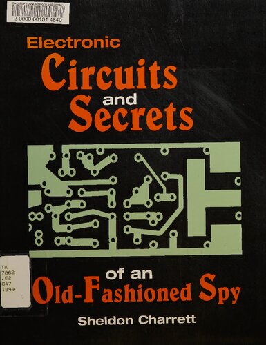 Electronic Circuits and Secrets of an Old-Fashioned Spy