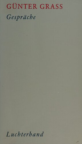 Gespräche mit Günter Grass
