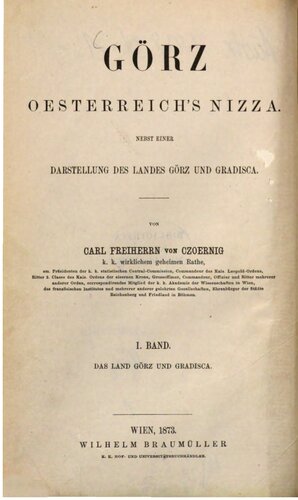 Görz, Österreichs Nizza. Nebst einer Darstellung des Landes Görz und Gradica