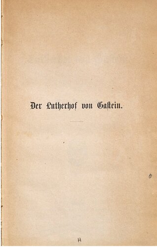 Der Lutherhof von Gastein