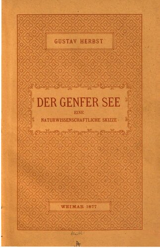 Der Genfer See und seine Umgebung : eine naturwissenschaftliche Skizze der Alpenwelt