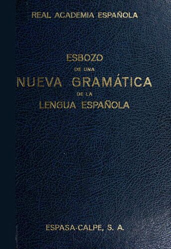 Esbozo de una nueva gramatica de la lengua espanola