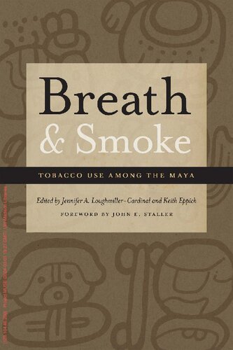 Breath and Smoke: Tobacco Use among the Maya