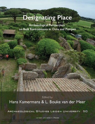 Designating Place: Archaeological Perspectives on Built Environments in Ostia and Pompeii