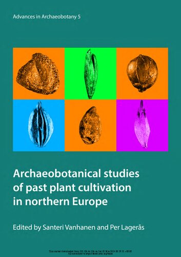 Archaeobotanical studies of past plant cultivation in northern Europe