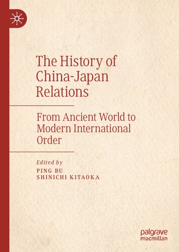 The History of China–Japan Relations: From Ancient World to Modern International Order