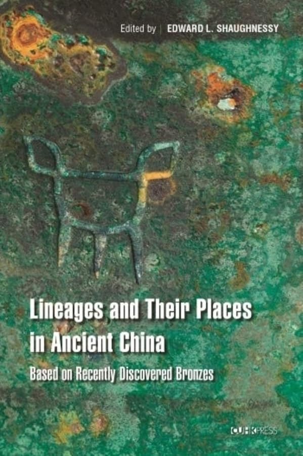 Imprints of Kinship: Studies of Recently Discovered Bronze Inscriptions from Ancient China