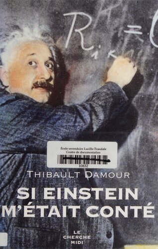 Si Einstein m'était conté