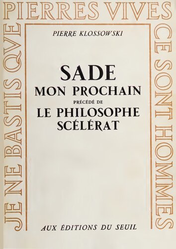 Sade mon prochain précédé de Le philosophe scélérat
