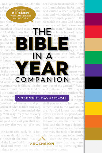 The Bible in a Year Companion Volume II: Days 121-243