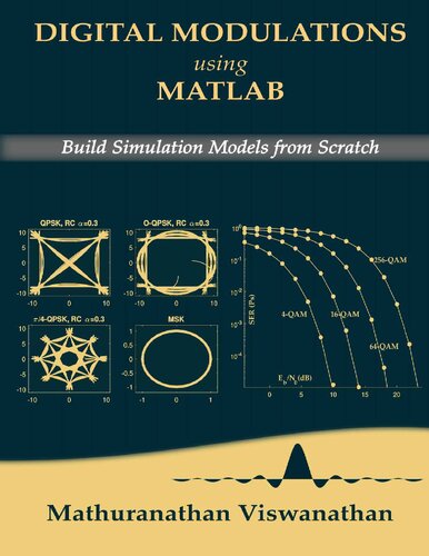 Digital Modulations using Matlab Build Simulation Models from Scratch.