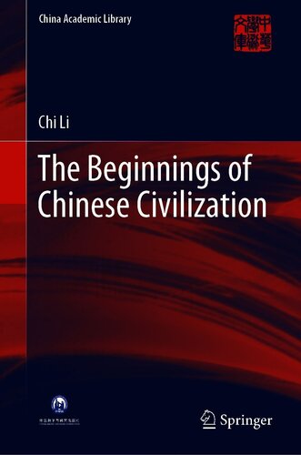 The Beginnings of Chinese Civilization (China Academic Library)