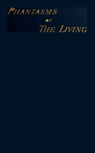 Phantasms of the Living Vol. 1