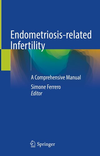 Endometriosis-related Infertility: A Comprehensive Manual