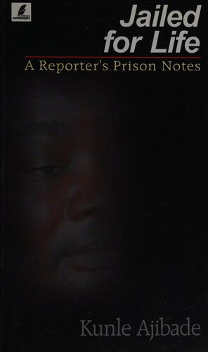 Jailed for life: A reporter's prison notes