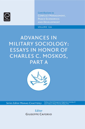 Advances in Military Sociology: Essays in Honour of Charles C. Moskos