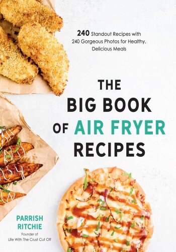 The Big Book of Air Fryer Recipes