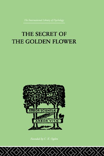 The Secret of the Golden Flower: A Chinese Book of Life