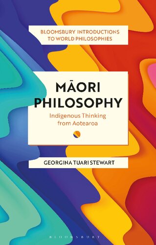 Māori Philosophy: Indigenous Thinking from Aotearoa