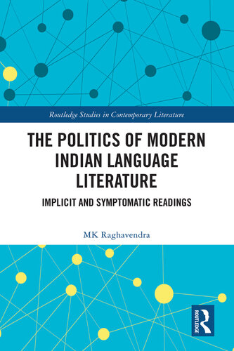 The Politics of Modern Indian Language Literature: Implicit and Symptomatic Readings