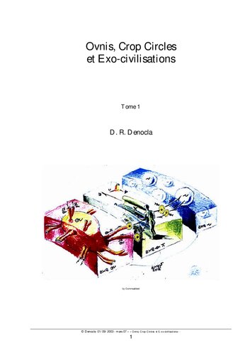 Ovnis, crop circles et exo-civilisations, tome 1