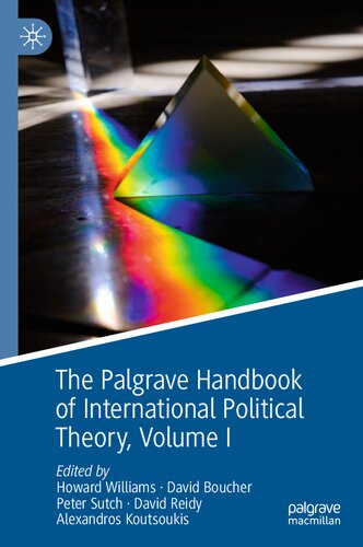 The Palgrave Handbook of International Political Theory: Volume I