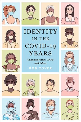 Identity in the COVID-19 Years: Communication, Crisis, and Ethics