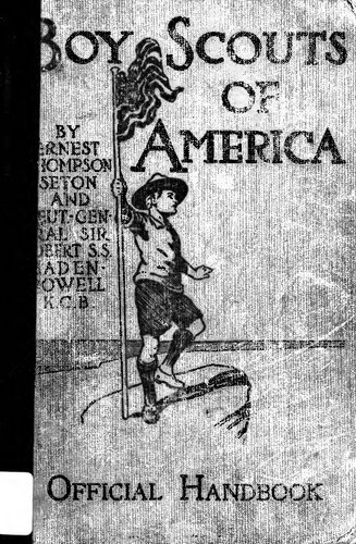 Boy Scouts of America: A Handbook of Woodcraft, Scouting, and Life-Craft