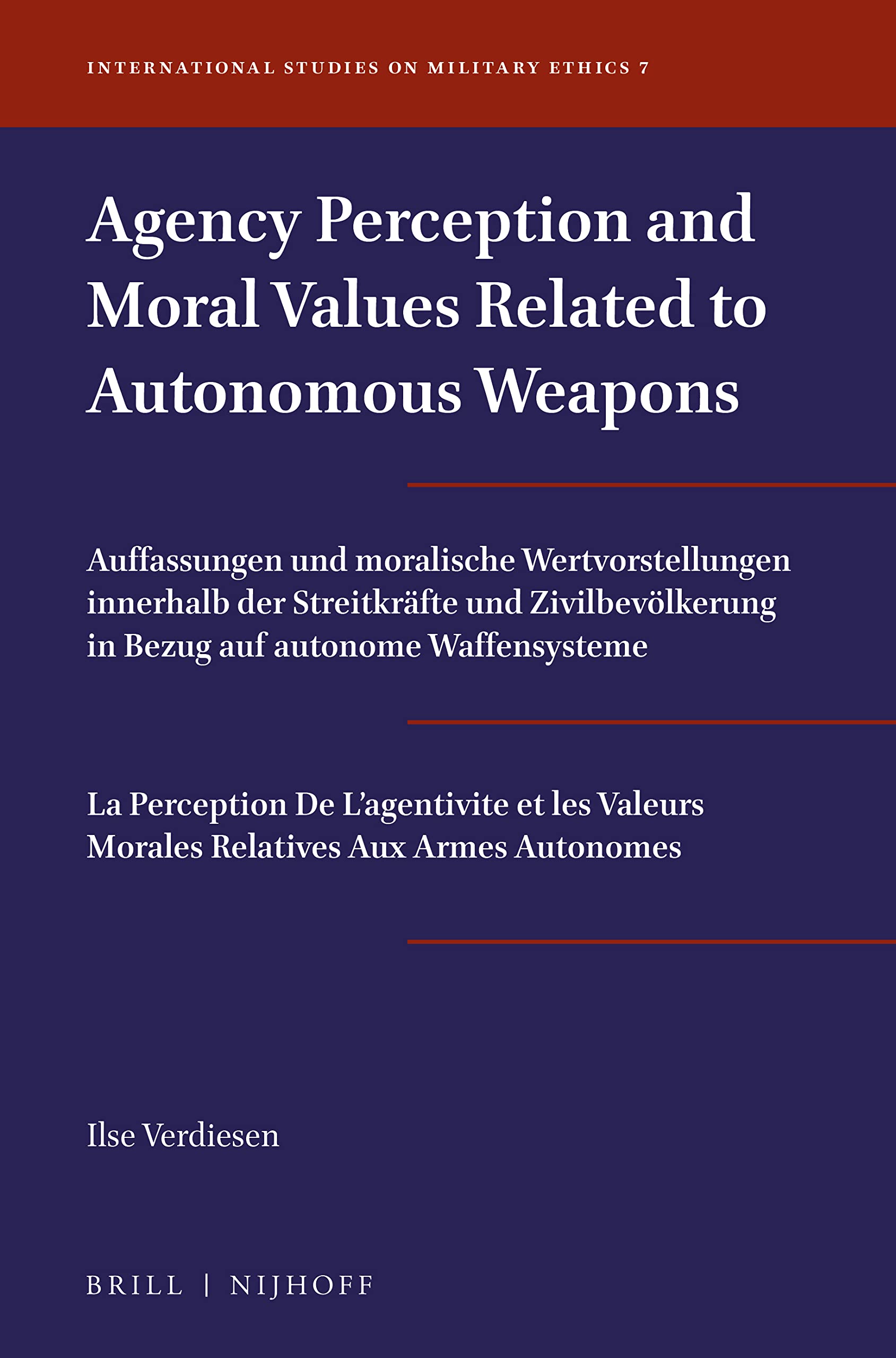 Agency Perception and Moral Values Related to Autonomous Weapons