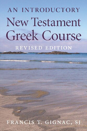 An Introductory New Testament Greek Course: Revised Edition