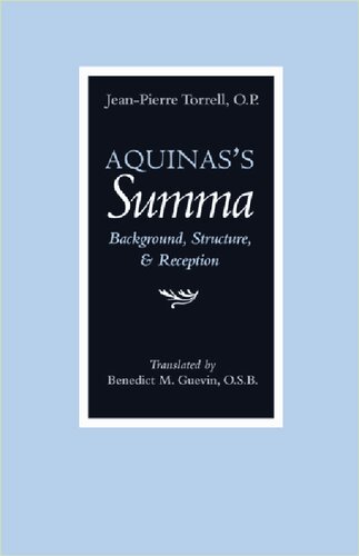 Aquinas's Summa: Background, Structure, and Reception