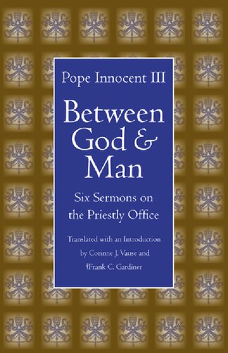 Between God and Man: Six Sermons on the Priestly Office