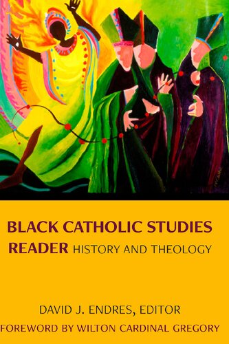 Black Catholic Studies Reader: History and Theology