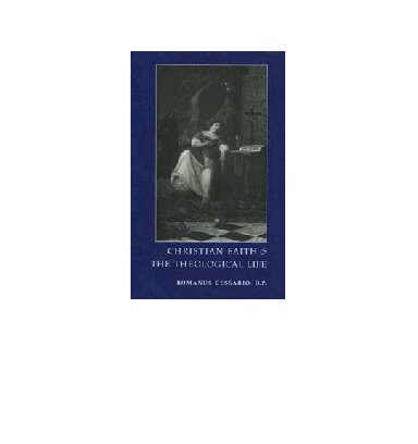 Christian Faith and the Theological Life