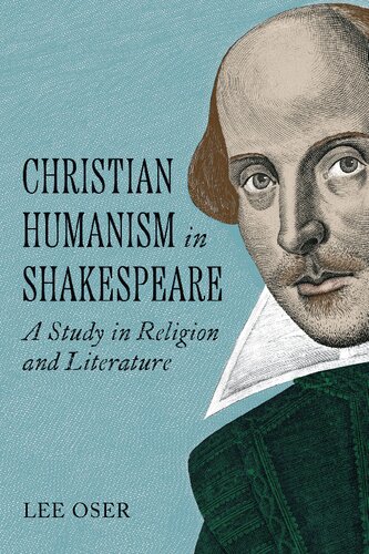 Christian Humanism in Shakespeare: A Study in Religion and Literature