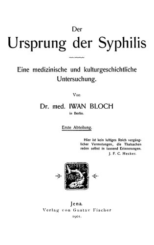 Der Ursprung der Syphilis - 1. Abteilung : Eine medizinische und kulturgeschichtliche Untersuchung