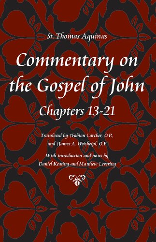 Commentary on the Gospel of John, Chapters 13 - 21