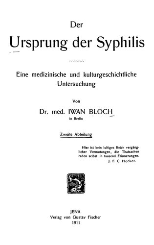 Der Ursprung der Syphilis - 2. Abteilung : Eine medizinische und kulturgeschichtliche Untersuchung