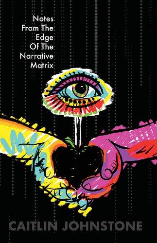 Notes From The Edge Of The Narrative Matrix