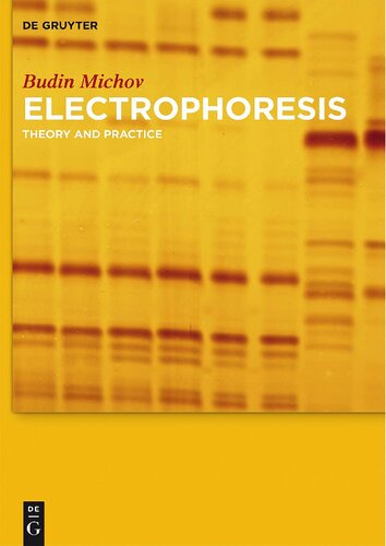 Electrophoresis - Theory and Practice: In Medicine and Biochemistry