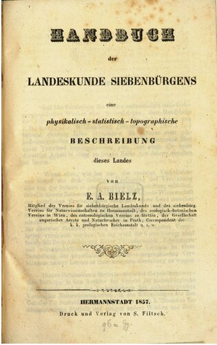 Handbuch der Landeskunde Siebenbürgens, eine physikalisch-statistisch-topographische Beschreibung dieses Landes