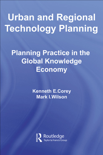 Urban and Regional Technology Planning: Planning Practice in the Global Knowledge Economy