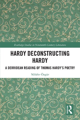 Hardy Deconstructing Hardy: A Derridean Reading of Thomas Hardy’s Poetry