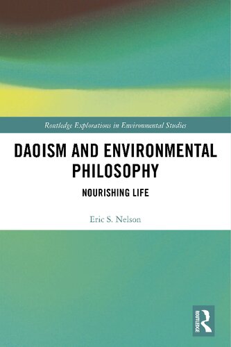 Daoism and Environmental Philosophy: Nourishing Life